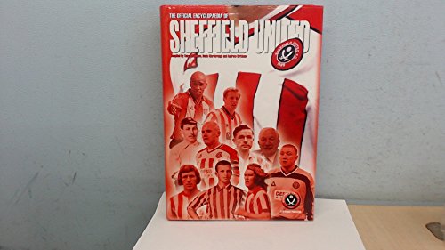 Beispielbild fr The Official Encyclopaedia of Sheffield United Football Club zum Verkauf von WorldofBooks