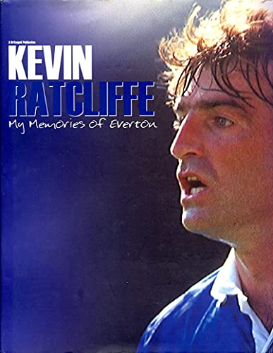 Beispielbild fr My Memories of Everton by Kevin Ratcliffe zum Verkauf von WorldofBooks