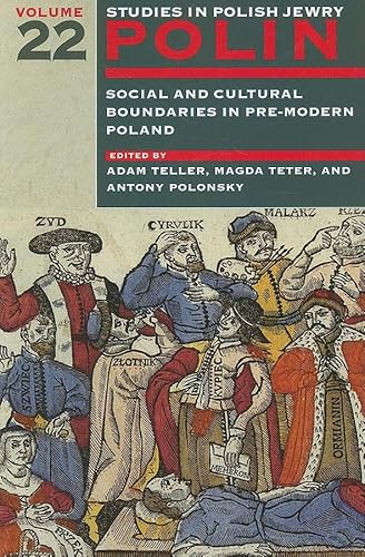 Beispielbild fr Polin: Studies in Polish Jewry Volume 22: Social and Cultural Boundaries in Pre-modern Poland zum Verkauf von HPB-Red