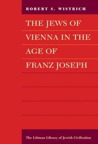 Jews of Vienna in the Age of Franz Joseph