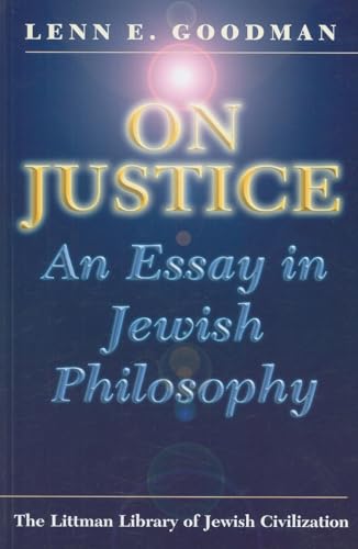 Beispielbild fr On Justice: An Essay in Jewish Philosophy [The Littman Library of Jewish Civilization] zum Verkauf von Windows Booksellers