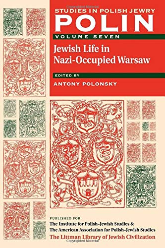9781904113805: Polin: Studies in Polish Jewry, Volume 7: Jewish Life in Nazi-Occupied Warsaw