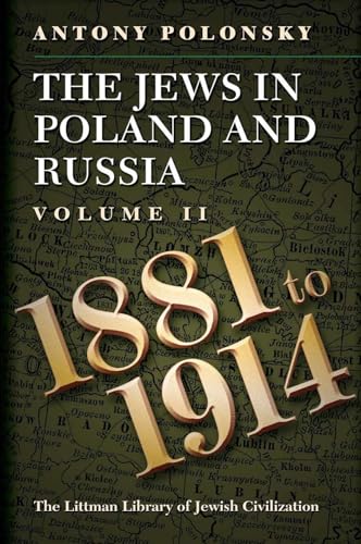 Stock image for The Jews in Poland and Russia, Vol. 2: 1881-1914 for sale by The Book Corner