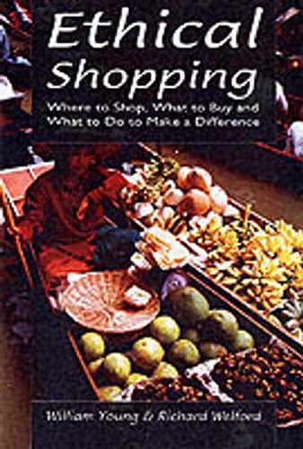 Beispielbild fr Ethical Shopping: Where to Shop, What to Buy and How to Make a Difference zum Verkauf von Reuseabook