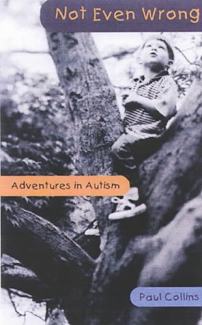 Beispielbild fr Not Even Wrong: Adventures in Autism zum Verkauf von WorldofBooks