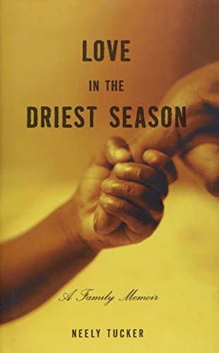 9781904132530: Love in the Driest Season: A Family Memoir