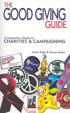 9781904132554: The Good Giving Guide: A Supporter's Guide to Charities and Campaigning