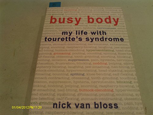 9781904132943: Busy Body: My Life With Tourette's Syndrome