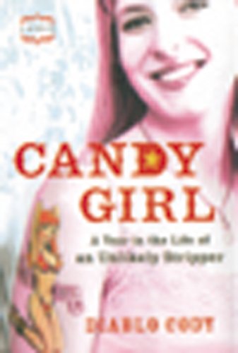 Imagen de archivo de Candy Girl: A Year in the Life of an Unlikely Stripper a la venta por WorldofBooks