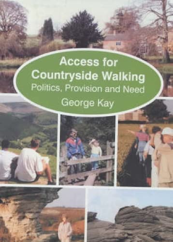 Stock image for Access for Countryside Walking: Politics, Provision and Need for sale by Anybook.com