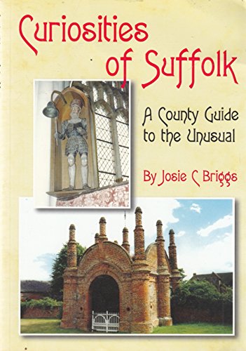 Stock image for Curiosities of Suffolk for sale by Yare Books