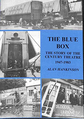 9781904147442: Blue Box - Story Of The Century Theatre 1947-83
