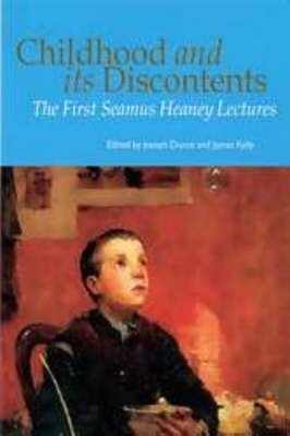 Stock image for Childhood and Its Discontents: The First Seamus Heaney Lectures for sale by Kennys Bookstore