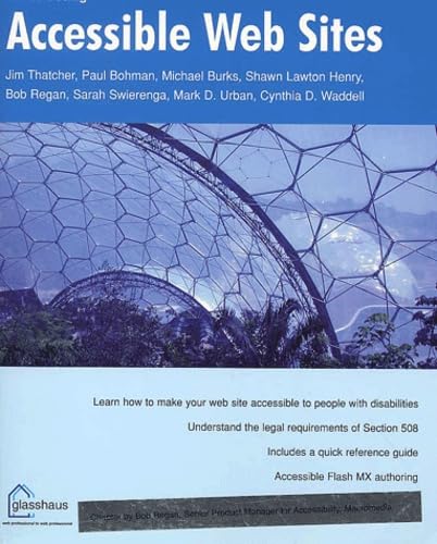 Constructing Accessible Web Sites (9781904151005) by Jim Thatcher; Cynthia Waddell; Shawn Henry; Sarah Swierenga; Mark Urban; Michael Burks; Bob Regan; Paul Bohman