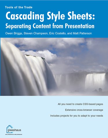 Beispielbild fr Cascading Style Sheets: Separating Content from Presentation zum Verkauf von Green Street Books