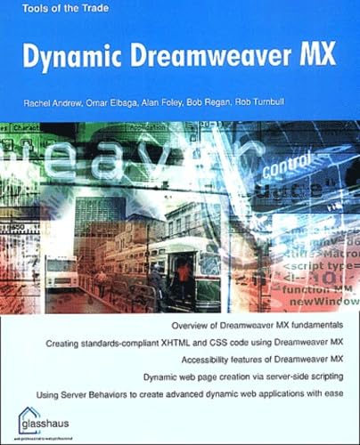 Dynamic Dreamweaver MX (9781904151104) by Rachel Andrew; Bob Regan; Omar Elbaga; Alan Foley; Rob Turnbull