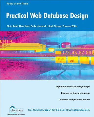 Practical Web Database Design (9781904151203) by Christopher John Auld; Allan Kent; Rudy Limeback; Nigel Stanger; Thearon Willis