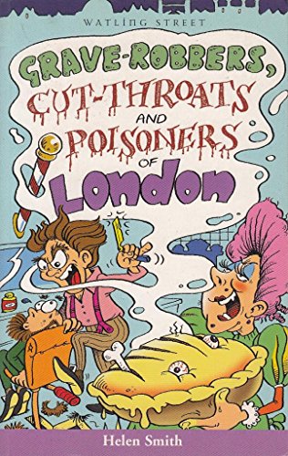 Beispielbild fr Grave Robbers, Cut Throats, and Poisoners of London (Of London Series) zum Verkauf von Revaluation Books