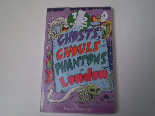 Stock image for Ghosts, Ghouls and Phantoms of London for sale by WorldofBooks