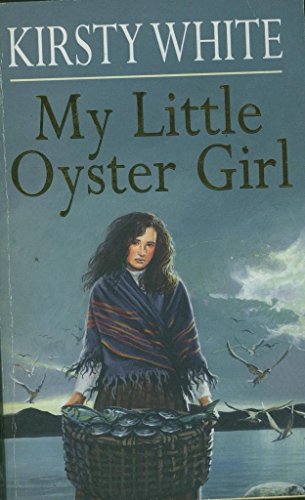 Beispielbild fr MY LITTLE OYSTER GIRL. zum Verkauf von WorldofBooks