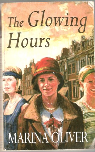 Stock image for The Glowing Hours for sale by AwesomeBooks