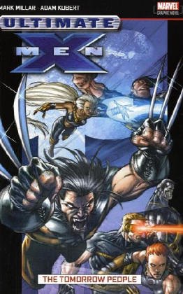 Beispielbild fr Ultimate X-men Vol.1: The Tomorrow People: Ultimate X-Men #1-6 zum Verkauf von WorldofBooks