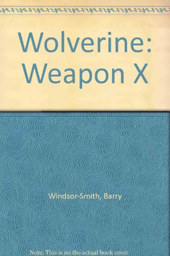 9781904159193: Wolverine: Weapon X