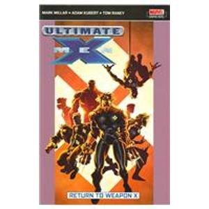 Stock image for Ultimate X-Men: Return to Weapon-X for sale by WorldofBooks