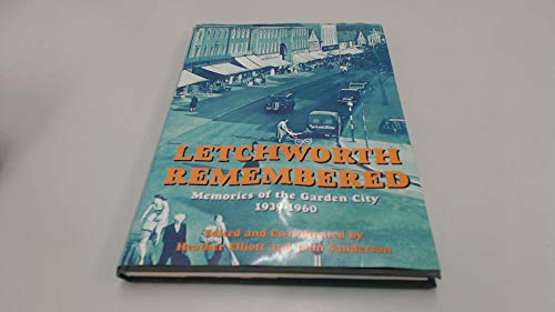 Imagen de archivo de Letchworth Remembered: Memoirs of the Garden City 1939-1960 a la venta por WorldofBooks