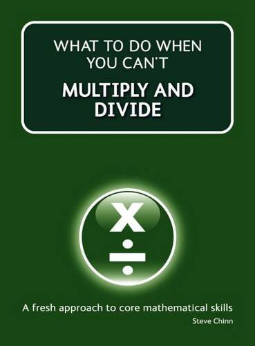 Imagen de archivo de What to Do When Your Can't Multiply and Divide a la venta por WorldofBooks