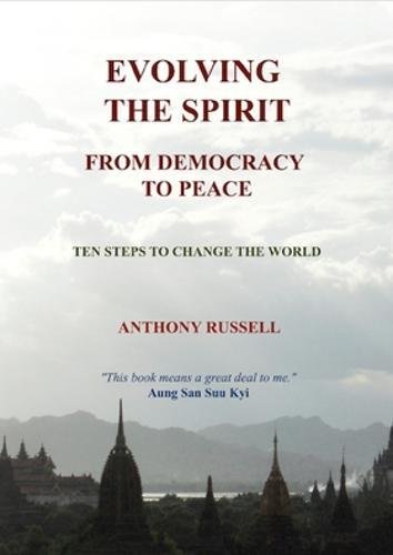 Imagen de archivo de Evolving the Spirit: 'From Democracy to Peace' a la venta por WorldofBooks