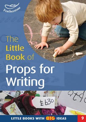 Beispielbild fr The Little Book of Props for Writing: Little Books with Big Ideas (Little Books): No. 9 zum Verkauf von WorldofBooks