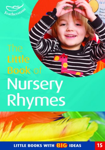 Stock image for The Little Book of Nursery Rhymes: Little Books with Big Ideas (Little Books): Little Books with Big Ideas (15): No. 15 for sale by WorldofBooks