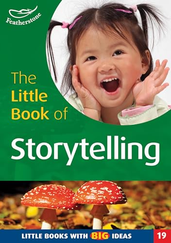 Stock image for The Little Book of Storytelling: Little Books with Big Ideas (Little Books): No. 19 for sale by WorldofBooks