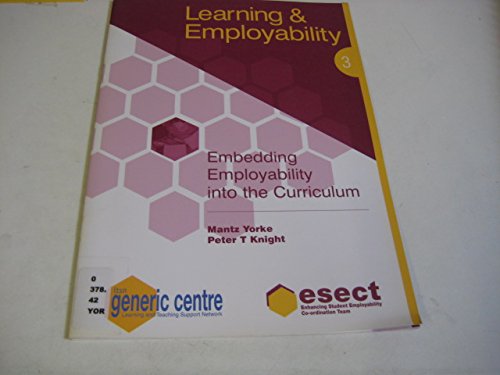 Stock image for Embedding Employability into the Curriculum: Learning & Employability Series for sale by Phatpocket Limited
