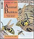 Animal Builders (Cycles of Life) (9781904194262) by David Evelyn Stewart