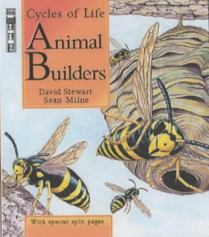 Beispielbild fr Animal Builders (Cycles of Life) zum Verkauf von madelyns books