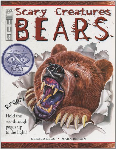 Bears (Scary Creatures) (9781904194293) by Legg, Gerald