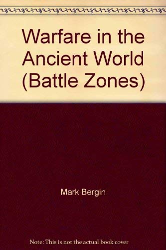 Beispielbild fr Warfare in the Ancient World (Battle Zones) zum Verkauf von MusicMagpie