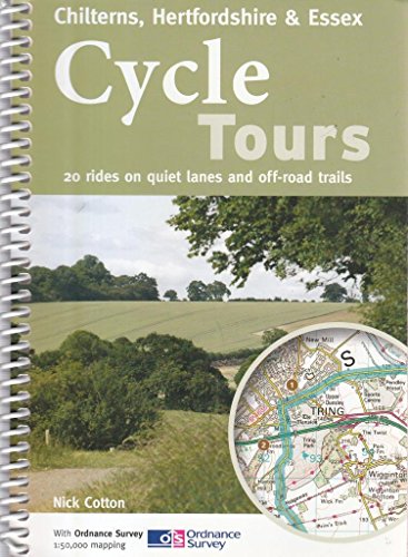 Imagen de archivo de Cycle Tours Chilterns, Hertfordshire & Essex: 20 Rides on Quiet Lanes and Off-Road Trails a la venta por Phatpocket Limited