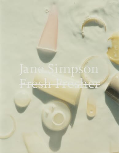 Beispielbild fr JANE SIMPSON: FRESH FRESHER. zum Verkauf von Burwood Books