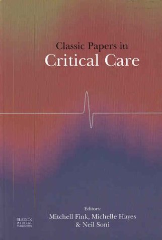 Beispielbild fr Classic Papers in Critical Care zum Verkauf von Phatpocket Limited