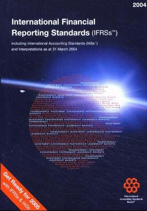 9781904230441: International Financial Reporting Standards (Ifrss) 2004: Including International Accounting Standards (Iass) and Interpretations as at 31 March 2004