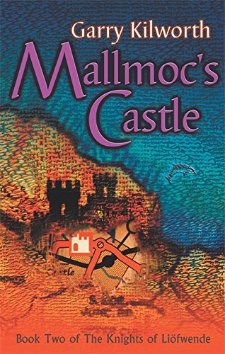 9781904233121: Mallmoc's Castle: Number 2 in series (Knights of the Liofwende)
