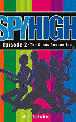 Beispielbild fr Spy High 1: The Chaos Connection: Number 2 in series zum Verkauf von AwesomeBooks