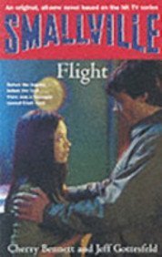 Stock image for Smallville 3: Flight: Smallville Young Adult Series: Book Three for sale by WorldofBooks