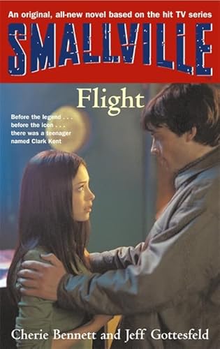 Stock image for Smallville 3: Flight: Smallville Young Adult Series: Book Three for sale by WorldofBooks