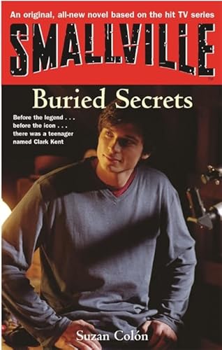 Beispielbild fr Smallville 6: Buried Secrets: Smallville Young Adult Series: Book Six zum Verkauf von WorldofBooks