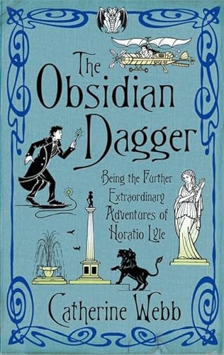 Stock image for The Obsidian Dagger: Being the Further Extraordinary Adventures of Horatio Lyle: Number 2 in series for sale by WorldofBooks