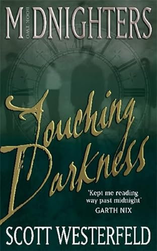Touching Darkness (Midnighters) (9781904233831) by Westerfeld-scott